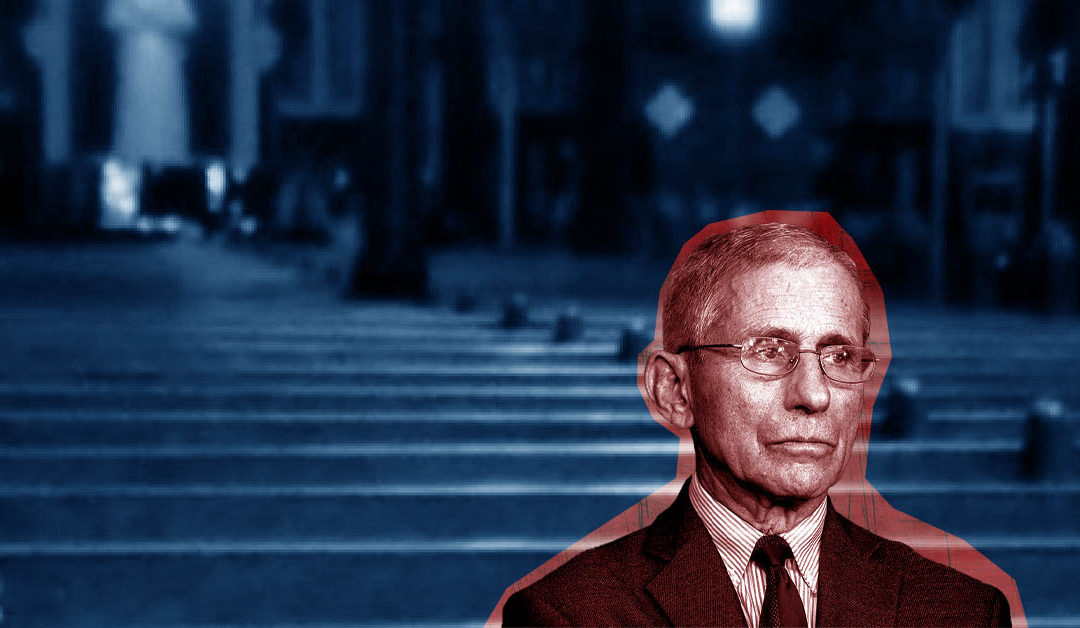 The Trouble with Doctor Anthony Fauci