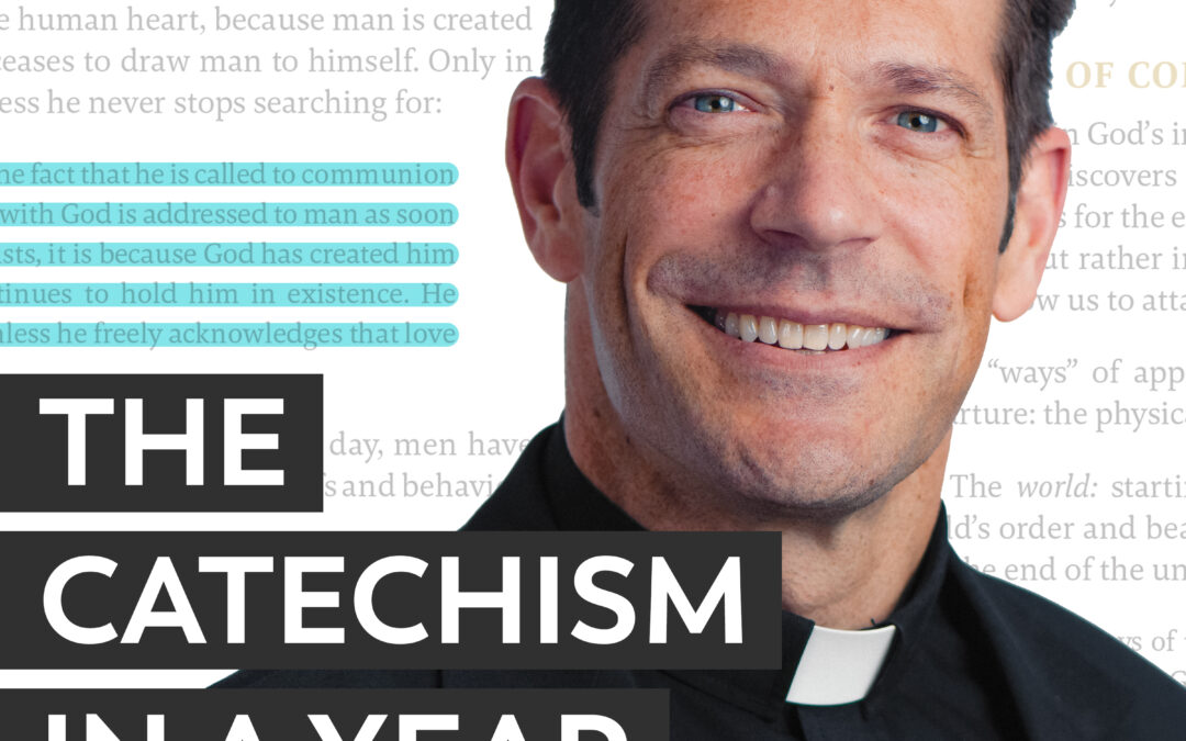 Build Your Faith with the Catechism in a Year Podcast