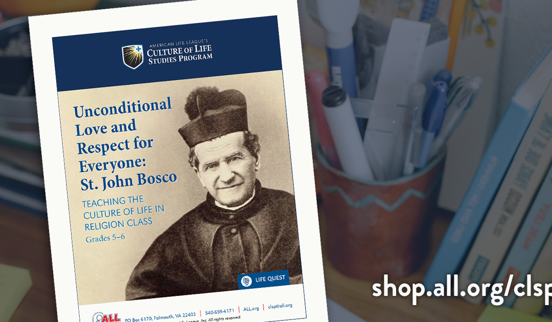 St. John Bosco Teaches the True Meaning of Love